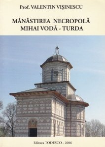Manastirea Necropola Mihai Voda-Turda