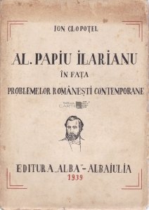 Al. Papiu Ilarianu in fata problemelor romanesti contemporane