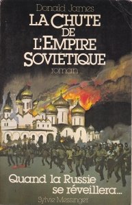 La chute de l'Empire Sovietique / Caderea Imperiului Sovietic