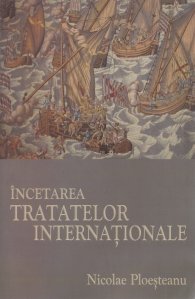 Incetarea tratatelor internationale