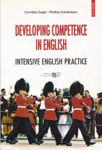Developing Competence in English / Dezvoltarea competentelor de limba engleza