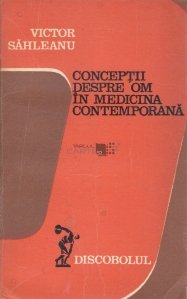 Conceptii despre om in medicina contemporana