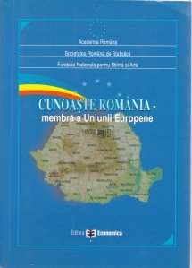 Cunoaste Romania - membra a Uniunii Europene
