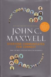 Everyone Communicates, Few Connect / Toata lumea comunica, putini se conecteaza