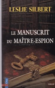 Le manuscript du maitre-espion / Manuscrisul spionului