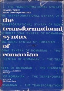 The Transformational Syntax of Romanian / Sintaxa transformationala  a limbii romane