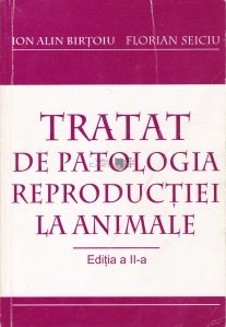 Tratat de patologia reproductiei la animale