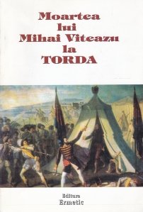Moartea lui Mihai Viteazu la Torda