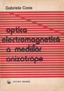 Optica electromagnetica a mediilor anizotrope