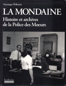 La mondaine / Mondaine: Istoria și arhivele politiei