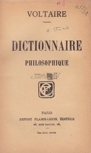 Dictionnaire Philosophique / Dictionar filozofic
