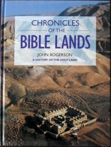 Chronicles of the Bible Lands / Cronici din tarile biblice