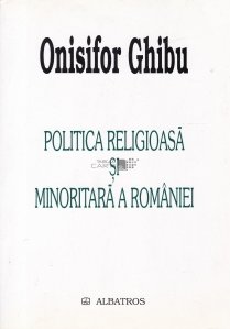 Politica religioasa si minoritara a Romaniei