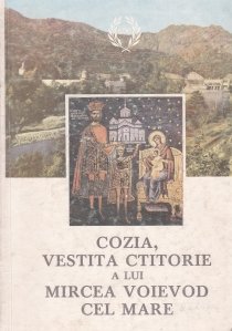 Minastirea Cozia, vestita ctitorie a lui Mircea Voievod cel Mare