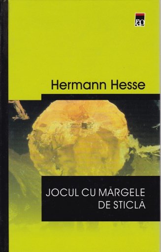Hermann Hesse Jocul cu de sticla