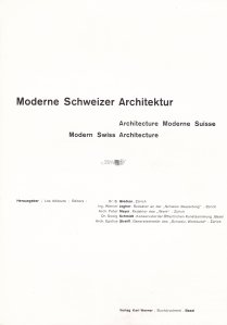 Moderne Schweizer Architektur / Architecture Moderne Suisse / Modern Swiss Architecture