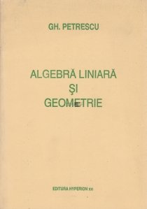 Algebra liniara si geometrie
