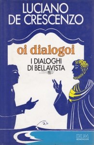 Oi dialogoi / Dialogurile Bellavista