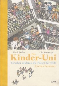 Kinder-Uni / Universitatea pentru copii: Cercetatorii explica enigmele lumii