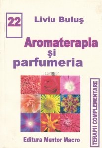 Aromaterapia si parfumeria