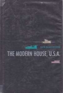The Modern House, U.S.A. / Casa moderna, U.S.A.