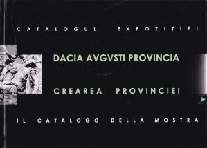 Dacia Augusti Provincia: crearea provinciei