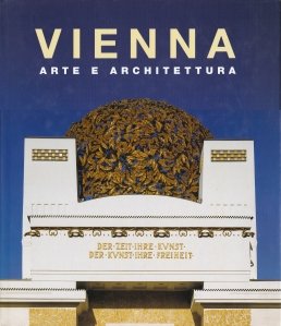 Vienna / Viena: arta si arhitectura