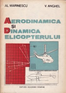 Aerodinamica si dinamica elicopterului