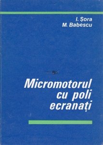 Micromotorul cu poli ecranati
