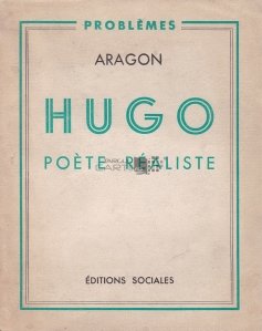 Hugo / Hugo: poet realist