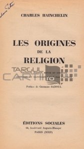 Les origines de la religion / Originile religiei