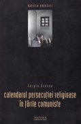 Calendarul persecutiei religioase in tarile comuniste