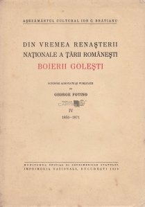 Din vremea renasterii nationale a Tarii Romanesti: Boierii Golesti