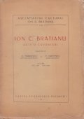 Ion C. Bratianu: acte si cuvantari