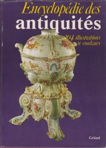 Encyclopedie de antiquites / Enciclopedie de antichitati