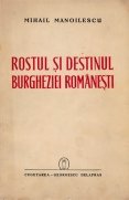 Rostul si destinul burgheziei romanesti