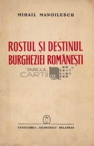 Rostul si destinul burgheziei romanesti