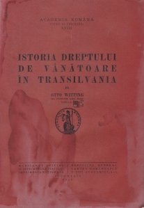 Istoria dreptului de vanatoare in Transilvania