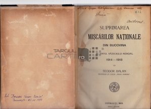 Suprimarea miscarilor nationale din Bucovina pe timpul razboiului mondial (1914-1918)