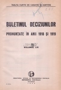 Buletinul deciziunilor pronuntate in anii 1918 si 1919