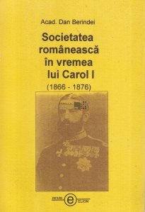 Societatea romaneasca in vremea lui Carol I