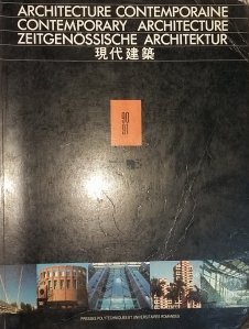 Architecture contemporaine/ Contemporary Architecture/ Zeitgenossische Architektur / Arhitectura contemporana