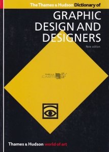 Dictionary of Graphic Design and Designers / Dictionar de design grafic si designeri