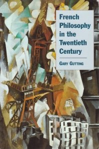 French Philosphy in the Twentieth Century / Filozofia franceza in secolul XX