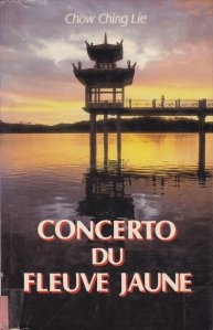 Concerto du Fleuve Jaune / Concertul galben al raului