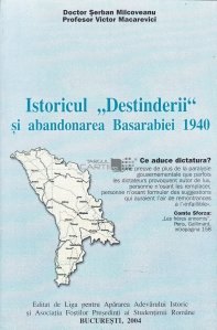 Istoricul ''Destinderii'' si abandonarea Basarabiei 1940