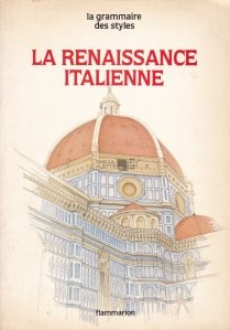 La renaissance italienne / Renasterea italiana