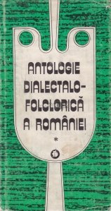 Antologie dialectalo-folclorica a Romaniei