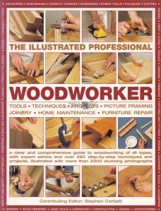 The Illustrated Professional Woodworker