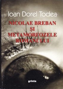 Nicolae Breban si metamorfozele romanului